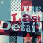 The Last Detail: The Last Detail (Limited-Edition) (White Vinyl), LP