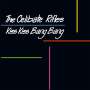 The Celibate Rifles: Kiss Kiss Bang Bang, LP
