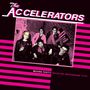 The Accelerators: Moving Fast!!! Selected Recordings 77/79, LP