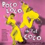 : Poco Loco In The Coco, LP