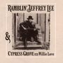 Ramblin' Jeffrey Lee: Ramblin' Jeffrey Lee & Cypress Grove With Willie Love, LP,LP