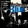 Mingus, Charles / Dolphy, Eric / Eldridge, Roy: Mysterious Blues (1 Bonus Track) (Limited Edition), CD