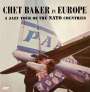Chet Baker: A Jazz Tour Of The NATO Countries (180g) (Limited Edition), LP