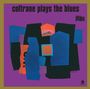 John Coltrane: Coltrane Plays The Blues (180g) (Limited Edition), LP