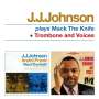 J.J. Johnson: Plays Mack The Knife / Trombone And Voices, CD