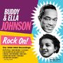 Buddy Johnson & Ella Johnson: Rock On! The 1956 - 1962 Recordings, CD