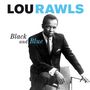 Lou Rawls: Black And Blue +15 Bonus Tracks, CD