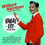 Wilbert Harrison: Kansas City: 1953 - 1962 Sides, CD