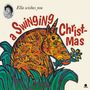 Ella Fitzgerald: Ella Wishes You A Swinging Christmas (180g) (Limited Edition) (White Vinyl) (+ 4 Bonus Tracks), LP