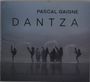 Text: "PASCAL GAIGNE", "DANTZA", "MUSIC FROM THE MOTION PICTURE BY TELMO ESNAL". Silhouetten tanzen im Nebel.