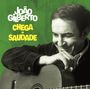 João Gilberto: Chega De Saudade (Limited Edition), CD