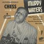 Muddy Waters: Alternatively Chess, SIN