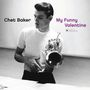 Chet Baker: My Funny Valentine (180g) (Limited-Edition) (William Claxton Collection), LP