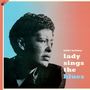 Billie Holiday: Lady Sings The Blues + 9 Bonus Tracks (180g), LP,CD
