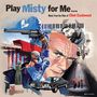 : Play Misty For Me: Music From The Films Of Clint Eastwood, LP