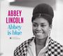 Abbey Lincoln: Abbey Is Blue / Straight Ahead (Jazz Images), CD