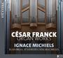 Cesar Franck: Orgelwerke, CD,CD