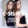 Texte: "C-SISTERS LIVE", "RACHMANINOFF", "SHOSTAKOVICH", "SAINT-SAËNS", "ETCETERA". Zwei Frauen in eleganter Kleidung.
