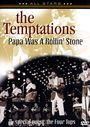 The Temptations: Papa Was A Rollin' Stone: In Concert, DVD