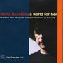 David Hazeltine: A World For Her, CD