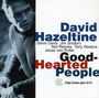 David Hazeltine: Good-Hearted People, CD