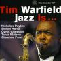 Tim Warfield: Jazz Is..., CD