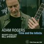 Adam Rogers (geb. 1965): Time & The Infinite, CD