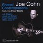 Joe Cohn (geb. 1956): Shared Contemplations, CD