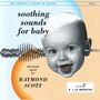 Raymond Scott: Soothing Sounds For Baby Vol. 2, CD