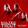 Walter Trout: Face The Music - Live On Tour, CD