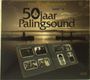 Mon Amour (BZN Tribute Band): 50 Jaar Palingsound: Live, CD,CD