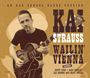 Kai Strauss: Wailin' In Vienna (Limited Edition) (signiert, exklusiv für jpc!), CD