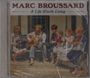 Marc Broussard: Life Worth Living, CD