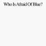 Purr: Who Is Afraid Of Blue?, CD
