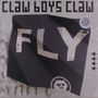 Claw Boys Claw: Fly (Limited Edition) (Colored Vinyl), LP