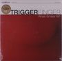 Triggerfinger: What Grabs Ya?, LP