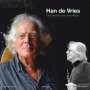 : Han de Vries - The Almost last Recordings, CD,CD,CD,CD,CD,CD,CD,CD,CD,CD,CD,CD,CD,CD,CD,CD,CD,CD,DVD