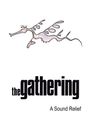 The Gathering: A Sound Relief, DVD