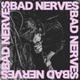 Bad Nerves: Bad Nerves, CD