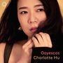 Text: "Goyescas", "Charlotte Hu". Eine Frau schaut nachdenklich, spielt mit ihrem Haar, Hintergrund in warmen Tönen. Oben links ist ein weißes Logo.