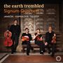 "The earth trembled. Signum Quartett. Janáček · Kaprálová · Tolstoy. Vier Menschen mit Streichinstrumenten."