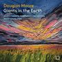 „Douglas Moore: Giants in the Earth“ mit South Dakota Symphony Orchestra und Delta David Gier. Farbenfrohes, strukturiertes Gemälde.