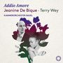 "Addio Amore" steht oben. Namen: Jeanine De Bique, Terry Wey. Darunter: KAMMERORCHESTER BASEL. Zwei Personen vor floraler Silhouette.