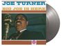 Joe Turner (Piano): Big Joe Is Here (180g) (Limited Numbered Edition) (Silver Vinyl) (Mono), LP