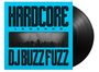 DJ Buzz Fuzz: Hardcore Legends (180g), LP