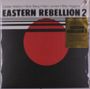 Eastern Rebellion: Eastern Rebellion 2 (180g) (Limited Numbered Edition) (White Vinyl), LP
