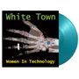 White Town: Women In Technology (180g) (Limited Numbered Edition) (Turquoise Vinyl), LP