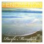 Fenomenon: Pacific Memories: The Early Tapes, CD