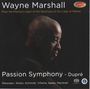 : Wayne Marshall - Passion Symphony (Dupre), SACD