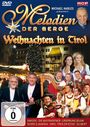 : Melodien der Berge: Weihnachten in Tirol, DVD